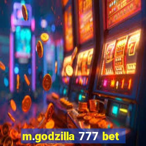 m.godzilla 777 bet